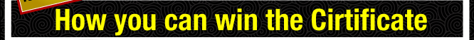 How you can win the Certificate